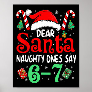 Zeg 67 Meme Lieve Kerstman 6 7 Grappige Kerst Naug Poster