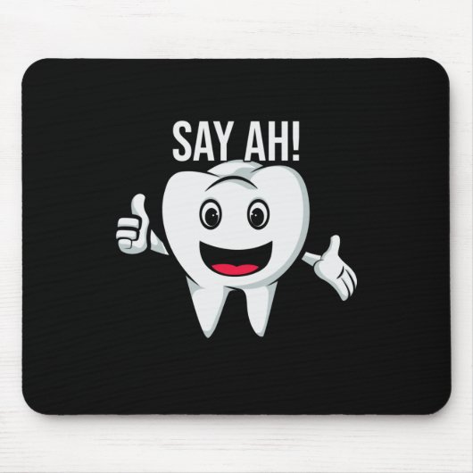 Zeg Ah! Cute Teeth Doctor Dentist Orthodontist Muismat (Voorkant)