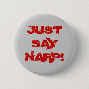 ZEG ALLEEN NARP! RONDE BUTTON 5,7 CM