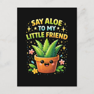 Zeg Aloe tegen mijn kleine vriend Briefkaart