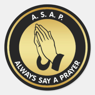 ZEG ALTIJD EEN PRAYER RONDE STICKER