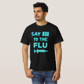 Zeg Boo tegen het griepvaccin tegen de zure slogan T-shirt (Voorkant volledig)