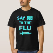 Zeg Boo tegen het griepvaccin tegen de zure slogan T-shirt (Voorkant)