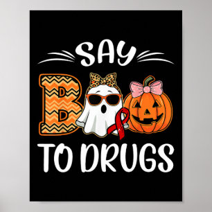 Zeg Boo to Drugs Red Ribbon Week Awareness Funny H Poster