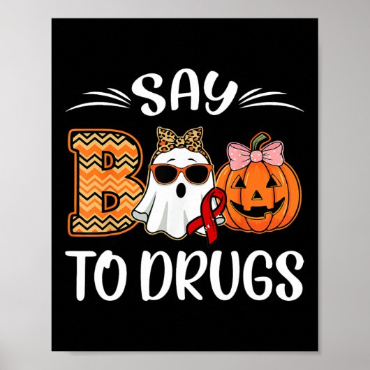 Zeg Boo to Drugs Red Ribbon Week Awareness Funny H Poster (Voorkant)