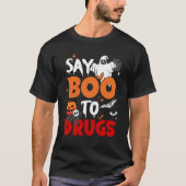 Zeg Boo to Drugs Red Ribbon Week Awareness Funny H T-shirt (Voorkant)