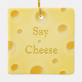 "Zeg Cheese" Mooie Aanpasbare Gele Kaassnijder Keramisch Ornament