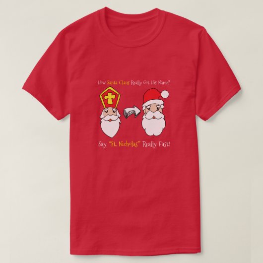Zeg dat Sint-Nicholas echt snel is T-shirt (Design voorkant)