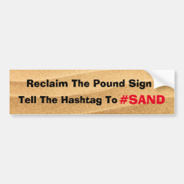 Zeg de hashtag tegen Zand #SAND Bumpersticker