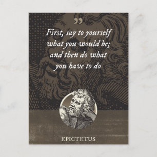 Zeg eerst tegen jezelf wat je zou zijn; en dan briefkaart