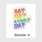 Zeg elke dag Gay Sticker (Vel)
