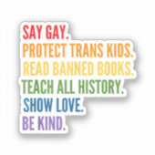 Zeg Gay Bescherm Trans Kinder Lees Verboden Boeken Sticker (Voorkant)