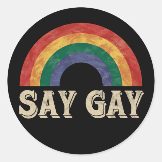 Zeg Gay  Rainbow Gay Pride Lgbt Maand Ronde Sticker (Voorkant)