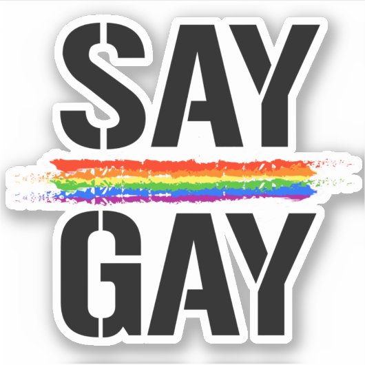 Zeg Gay Sticker (Voorkant)