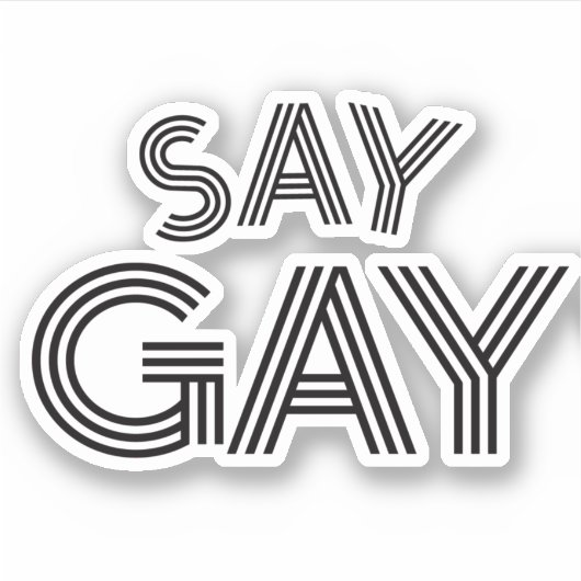 Zeg Gay Sticker (Voorkant)