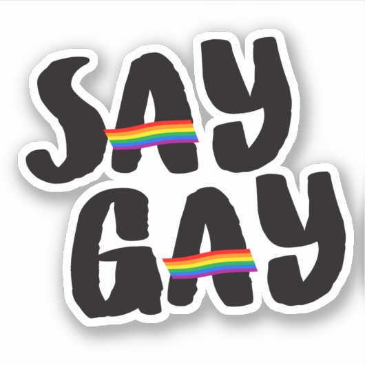 Zeg Gay Sticker (Voorkant)