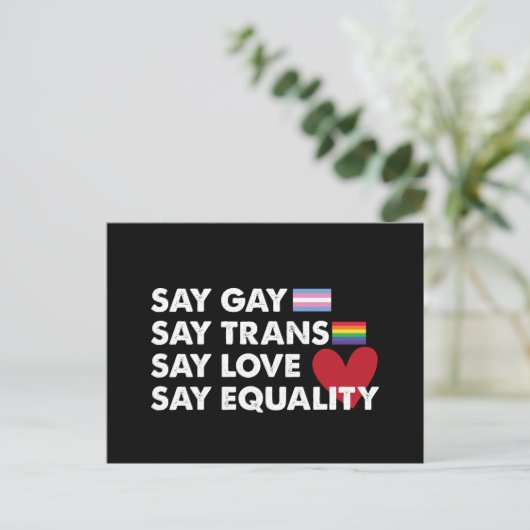 Zeg Gay Zeg Trans Zeg Liefde Zeg Gelijkheid Pride  Briefkaart (Staand voorkant)