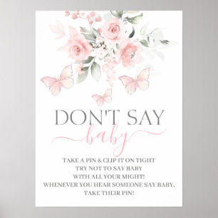 Zeg geen Baby Butterfly-teken Poster