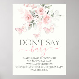 Zeg geen Baby Butterfly-teken Poster