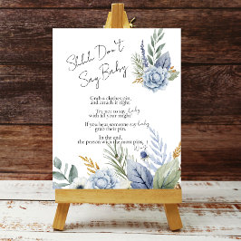 Zeg geen baby grove, stoffige blauwe bloem poster