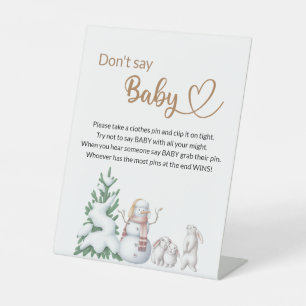 Zeg geen baby winter baby shower Pedestal Sign Reclamebord Met Voetstuk