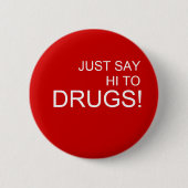 Zeg gewoon Hi tegen Drugs Pin Button (Voorkant)