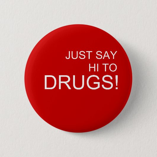 Zeg gewoon Hi tegen Drugs Pin Button (Voorkant)