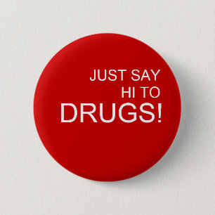 Zeg gewoon Hi tegen Drugs Pin Button