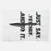 Zeg Gewoon Ja Chef En Doe Het Handdoek (Horizontaal)