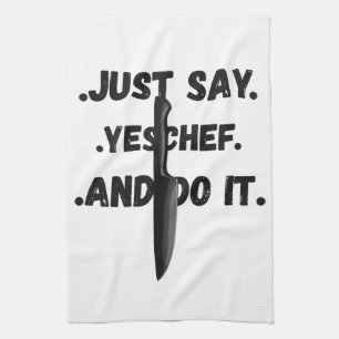 Zeg Gewoon Ja Chef En Doe Het Handdoek