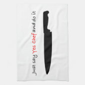 Zeg gewoon "Ja Chef" en doe het. Theedoek (Verticaal)