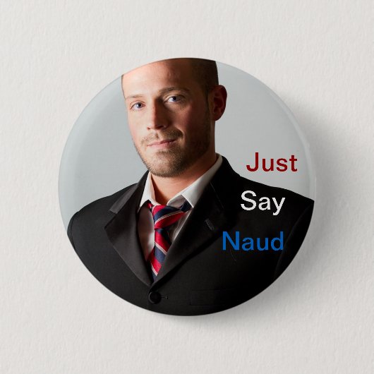 Zeg gewoon Naud Button (Voorkant)