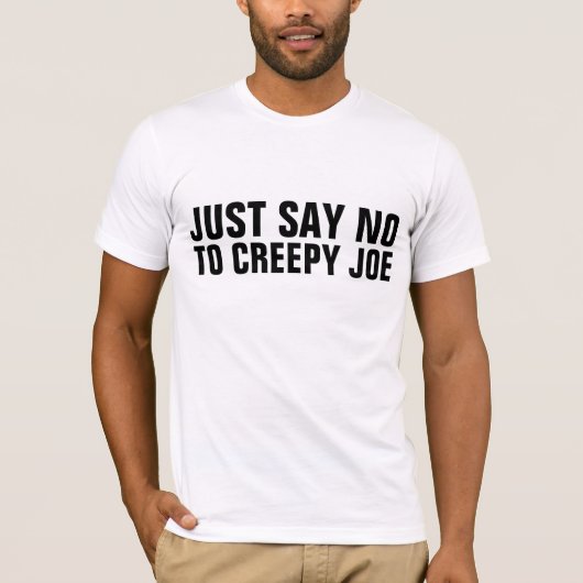 ZEG GEWOON NEE OM JOE T-SHIRTS TE CREEPEN (Voorkant)