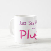 Zeg gewoon nee (roze) koffiemok (Voorkant links)