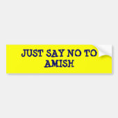 ZEG GEWOON NEE TEGEN AMISH BUMPERSTICKER (Voorkant)