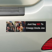 Zeg gewoon nee tegen Creepy oom Joe Bumpersticker (Op auto)