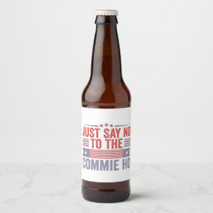 Zeg gewoon nee tegen de Commie Ho Harris Walz Bier Etiket