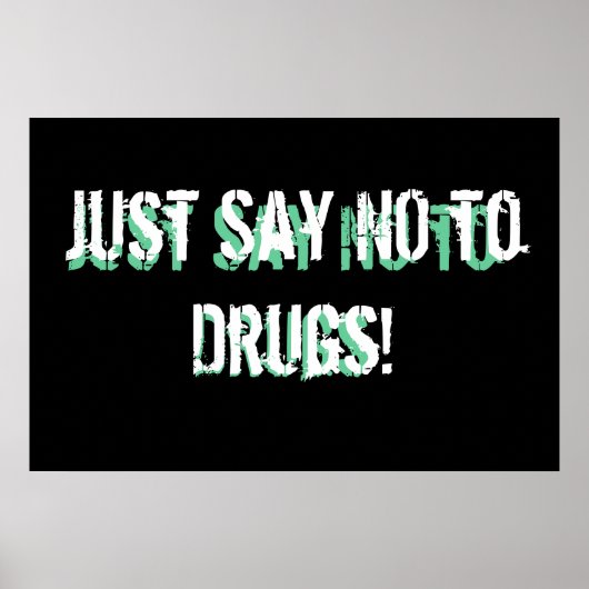 Zeg gewoon nee tegen drugs! poster (Voorkant)