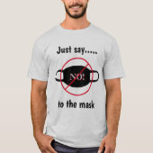 Zeg gewoon nee tegen het masker t-shirt (Voorkant)