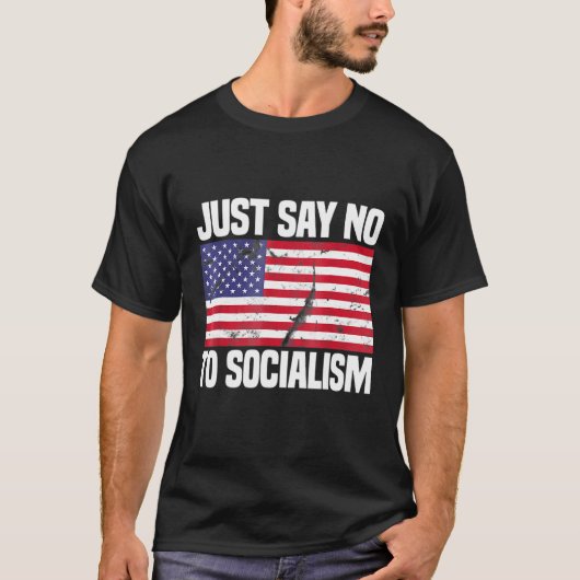 Zeg gewoon nee tegen het socialisme t-shirt (Voorkant)