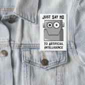 Zeg Gewoon Nee tegen Kunstmatige Intelligentie Button (Insitu)