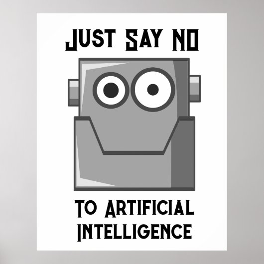 Zeg gewoon nee tegen kunstmatige intelligentie poster (Voorkant)