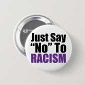Zeg gewoon nee tegen racisme ronde button 5,7 cm (Voorkant /achterkant)