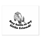 Zeg Hallo tegen mijn vorkheftruck. Rubberstempel (Afrduk)