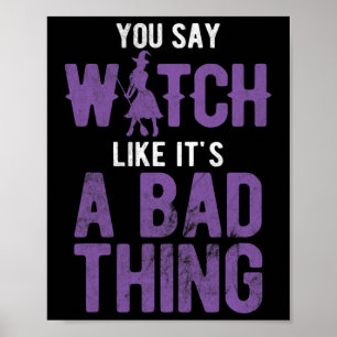 Zeg heks alsof het een D-ding is Halloween Poster