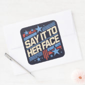 Zeg het haar recht in haar gezicht Sticker (Envelop)