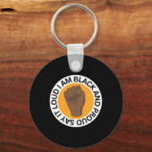 Zeg het hardop ik ben zwart en trotse Sticker Sleutelhanger (Voorkant)
