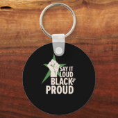 Zeg het hardop - zwart en trots bewegingsontwerp sleutelhanger (Voorkant)