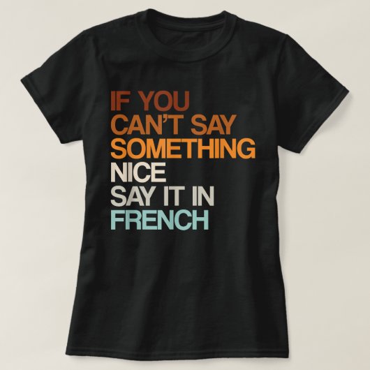 Zeg het in de Franse grappige Canadese Humor Canad T-shirt (Design voorkant)