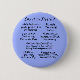 Zeg het in Jiddisch Ronde Button 5,7 Cm